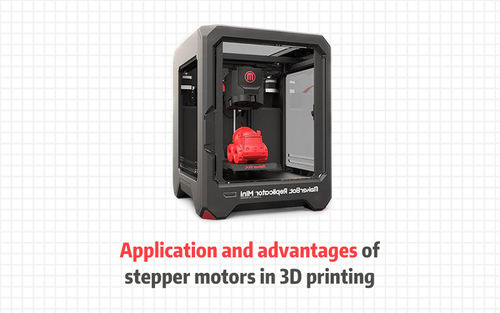 Späteste Unternehmensnachrichten ungefähr Anwendung und Vorteile von Schrittmotoren im Drucken 3D