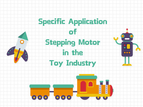 Späteste Unternehmensnachrichten ungefähr Spezifische Anwendung des Schrittmotors in der Spielzeugindustrie